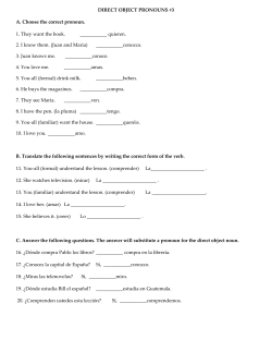 DIRECT OBJECT PRONOUNS #3 A. Choose the correct pronoun. 1