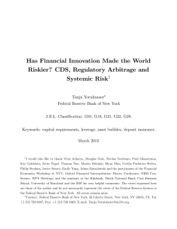 Has Financial Innovation Made the World Riskier? CDS