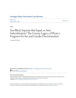 Sex-Blind, Separate But Equal, or Anti