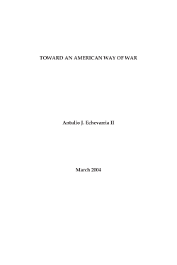 Toward an American Way of War - Strategic Studies Institute
