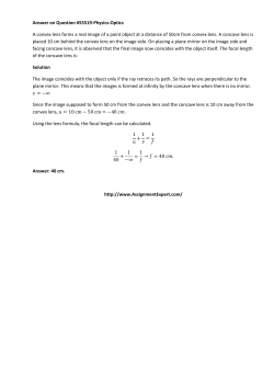 Answer on Question #55519-Physics-Optics A convex lens forms a
