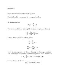 Question 1: Given: Two-dimensional flow in the xy plane Find: (a