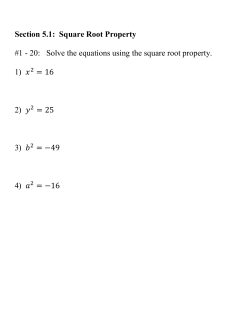 Section 5.1: Square Root Property #1 - 20: Solve the