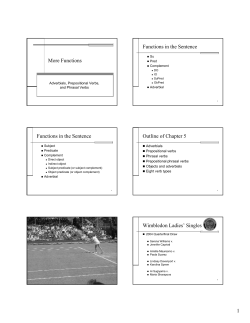 1 More Functions Functions in the Sentence Functions in the