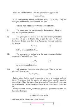 Let A and a be the alleles. Then the genotypes of zygotes are AA, aa