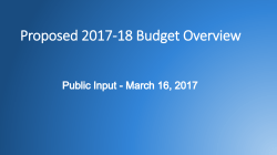 Proposed 2017-18 Budget Overview March 16 2017