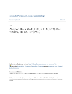 Abortion: Roe v. Wade, 410 US 113 (1973), Doe v. Bolton, 410 US