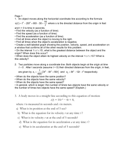3. A body moves in a straight line according to this equation of
