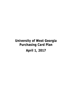 University of West Georgia Purchasing Card Plan April 1, 2017