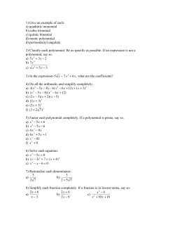 1) Give an example of each: a) quadratic monomial b) cubic