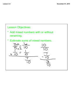 Lesson Objectives: * Add mixed numbers with or without