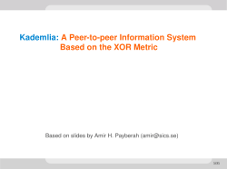 Kademlia: A Peertopeer Information System Based on the XOR Metric