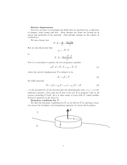Electric displacement Now let`s see how to investigate the fields that