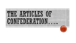 The articles of confederation&hellip;..
