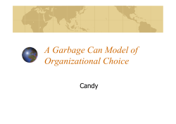 A Garbage Can Model of Organizational Choice