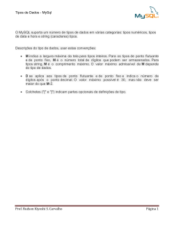 Tipos de Dados - MySql Prof. Rudson Kiyoshi S. Carvalho P&aacute;gina 1