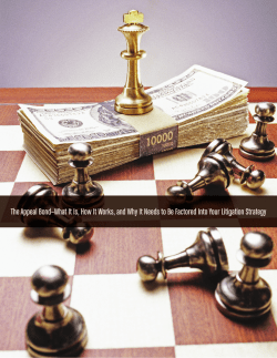The Appeal Bond&mdash;What It Is, How It Works, and Why It