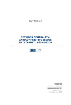 network neutrality: anticompetitive issues in internet legislation