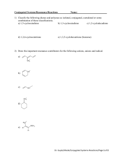 Conjugated Systems/Resonance/Reactions Name: 1) Classify the