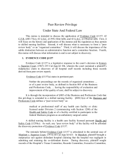 This memo is intended to discuss the application of Evidence Code