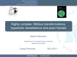 Highly complex: M&ouml;bius transformations, hyperbolic tessellations