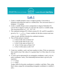 1. Create a variable pounds to store a weight in pounds. Convert this