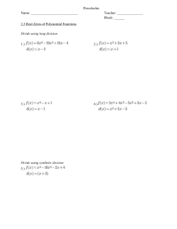 Teacher: Block: ______ 2.3 Real Zeros of Polynomial Fu