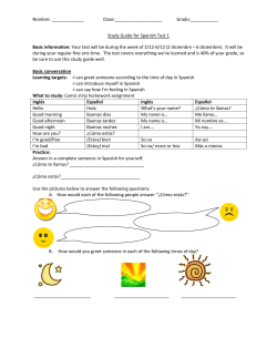 Study Guide for Spanish Test 1 Basic information: Your