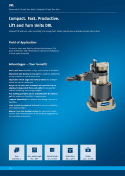 Compact. Fast. Productive. Lift and Turn Units DRL