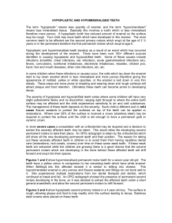 The term hypoplastic hypomineralised - Kidz