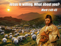 Jesus is willing. What about you?