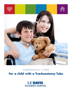 For a child with a Tracheostomy Tube