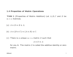 1.4 Properties of Matrix Operations THM 1 (Properties of Matrix