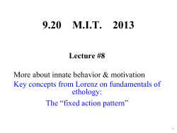 Lecture 8 Notes: Innate behavior and motivation