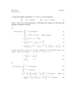 Diff. Eqns. Solutions Problem Set 8 1. Find the Laplace transforms F