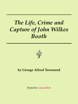The Life, Crime and Capture of John Wilkes Booth