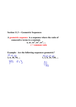 Section 11.3 Geometric Sequences A geometric sequence