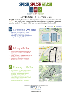 DIVISION: 13 - 14 Year Olds Swimming: 200 Yards Biking: 4 Miles