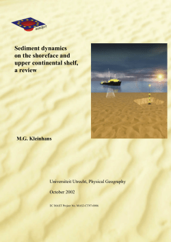 Sediment dynamics on the shoreface and upper continental shelf, a