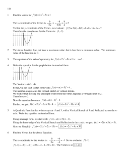 114 1 Find the vertex for The x-coordinate of the Vertex is = To find