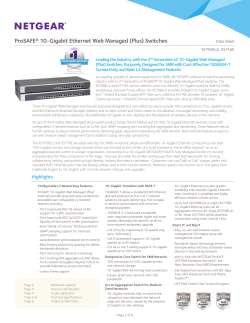 ProSAFE® 10-Gigabit Ethernet Web Managed (Plus