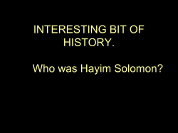 INTERESTING BIT OF HISTORY. Who was Hayim Solomon?