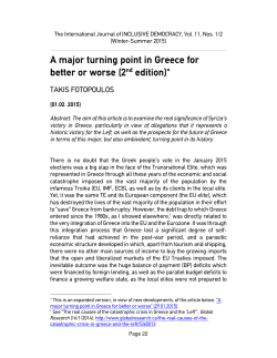 A major turning point in Greece for better or worse (2nd edition)&lowast;