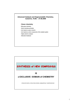 SYNTHESIS of NEW COMPOUNDS