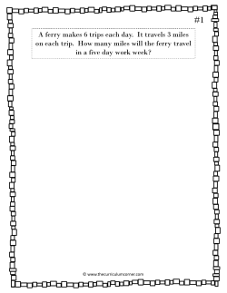 A ferry makes 6 trips each day. It travels 3 miles on each trip. How