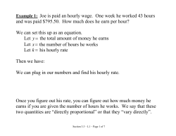 Joe is paid an hourly wage. One week he worked 43 hours and was