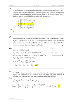Q1: A battery is used to charge a parallel combination of two