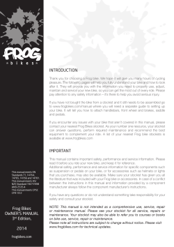 Frog Bikes OWNER`S MANUAL 3rd Edition, 2014 INTRODUCTION