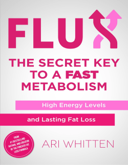 FLUX &ndash; The Secret Key to a Fast Metabolism, High