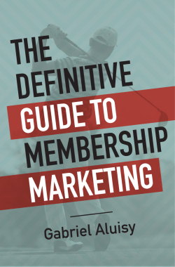 The Definitive Guide to Membership Marketing.indd